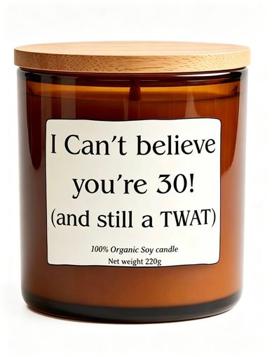 I can't believe your 30 and still a twat funny birthday candle gift