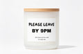 Leave before 9pm