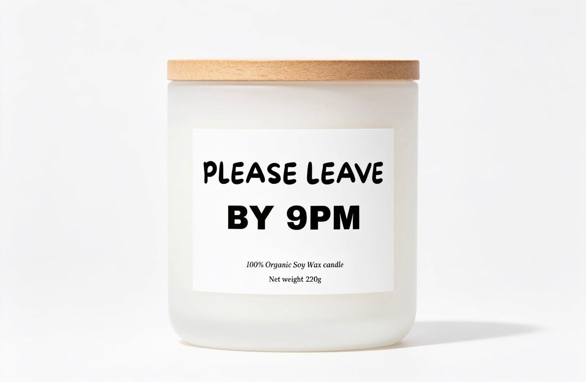 Leave before 9pm