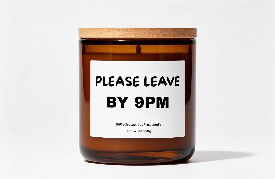 Leave before 9pm