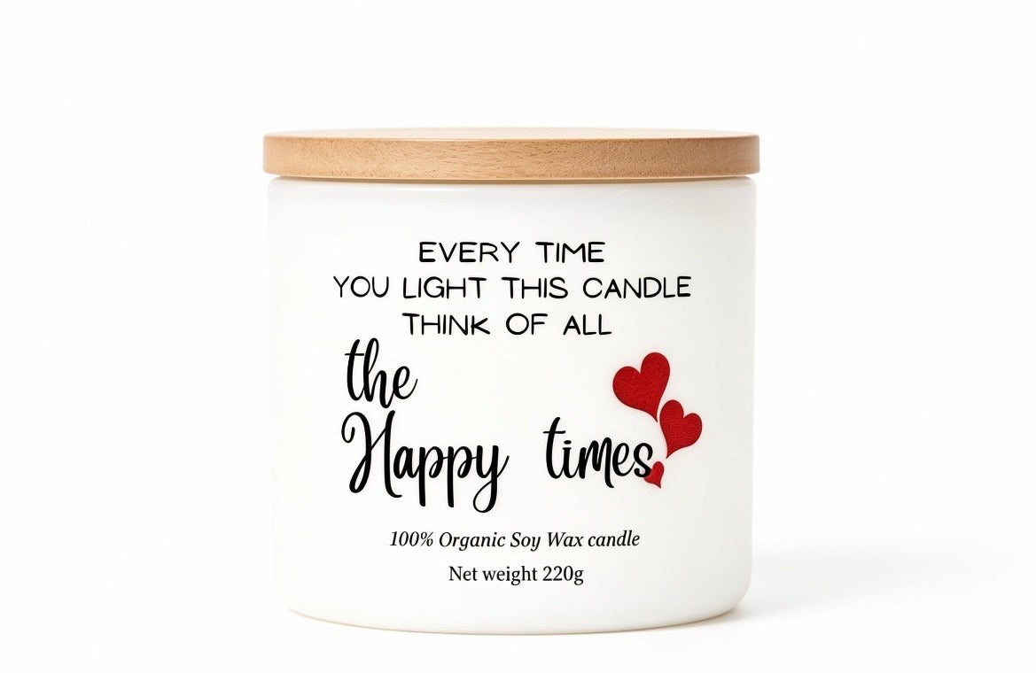 Every time you light this candle think of all the happy times romantic caring gift