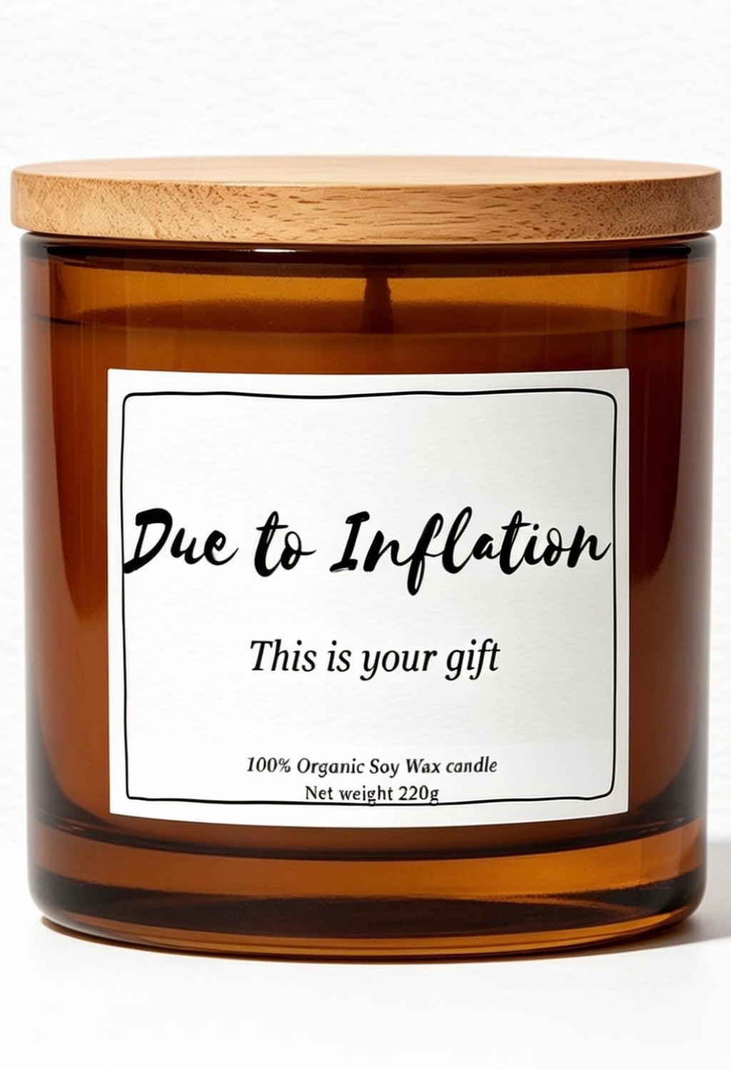 Due to inflation this is your gift funny candle gift for all occasions