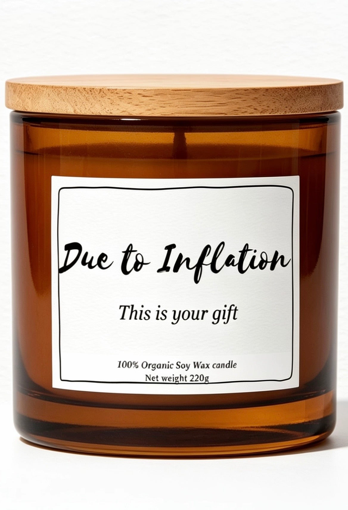 Due to inflation this is your gift funny candle gift for all occasions