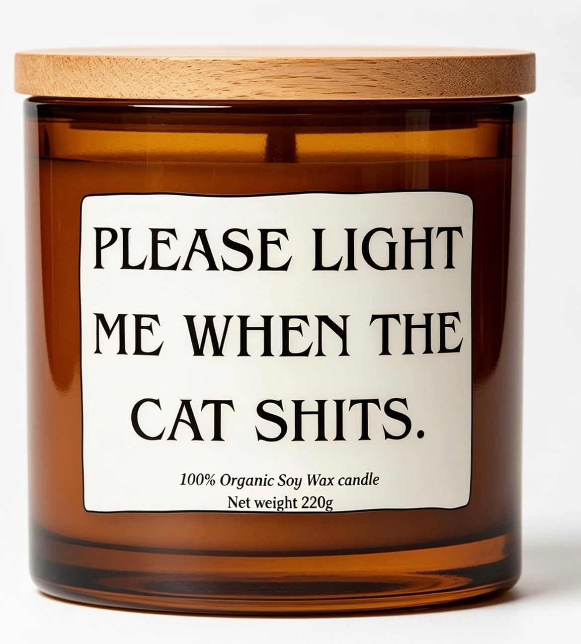 Please light me when the cat shits