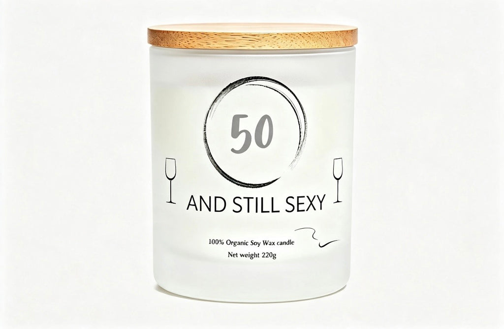 50 & Still Sexy – Personalised Soy Wax Candle Gift | 220g Funny Birthday Present for Him/Her