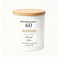 "Don't Worry" Funny Birthday Candle – Hilarious Gift for Best Friends, BFFs & Siblings (220g Soy Wax)