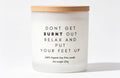 Dont get burnt out message