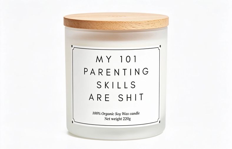 My 101 parenting skills are shit funny candle gift