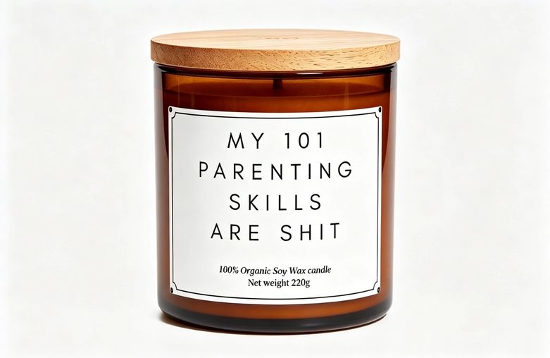 My 101 parenting skills are shit funny candle gift