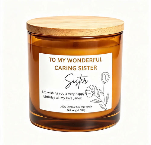 "To My Wonderful Caring Sister" Happy Birthday Soy Wax Candle – Heartfelt Gift & Home Decor (220g)