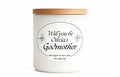 Will you be Olivia's Godmother candle gift