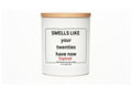 Smells Like your twenties have now expired
