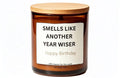 smells like another year wiser happy birthday funny personalised candle gift