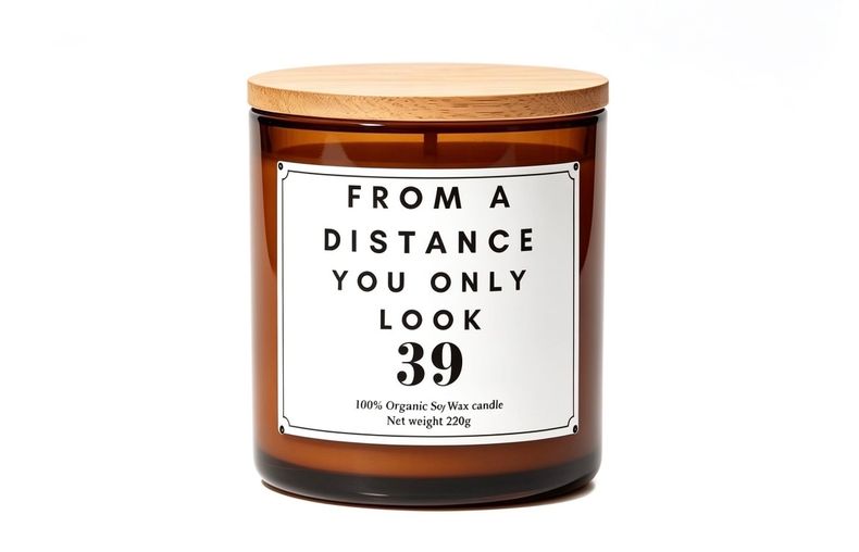 from a distance you only look 39 happy birthday funny personalised candle gift