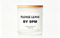 Leave before 9pm