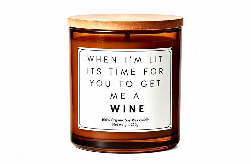 When i'm lit it's time for you to get me a wine funny personalised candle gift